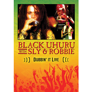 Black Uhuru with Sly and Robbie - Dubbin' It Live (DVD)