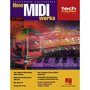 How MIDI Works - 6th Edition