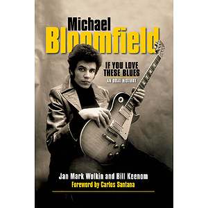 Michael Bloomfield - If You Love These Blues