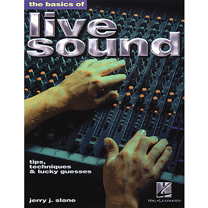 The Basics of Live Sound