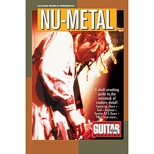 Guitar World Presents Nü-Metal