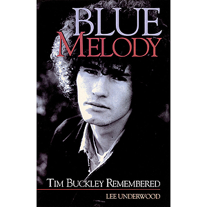 Blue Melody - Tim Buckley Remembered