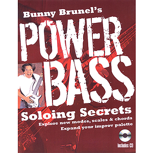 Bunny Brunel's Power Bass: Soloing Secrets