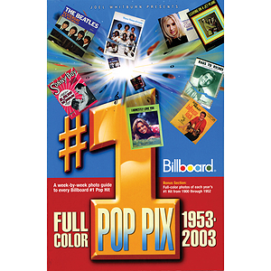 Joel Whitburn Presents #1 Pop Pix, 1953-2003