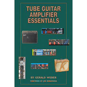 Tube Guitar Amplifier Essentials