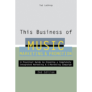 This Business of Music Marketing & Promotion - 2nd Edition