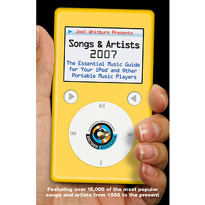 Joel Whitburn Presents Songs and Artists 2007