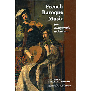 French Baroque Music from Beaujoyeulx to Rameau