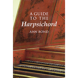 A Guide to the Harpsichord