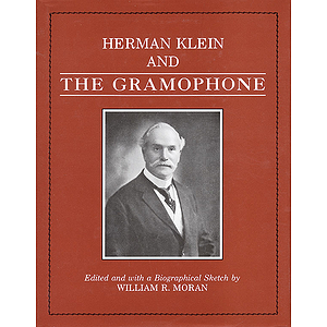 Herman Klein and the Gramophone