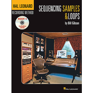 Hal Leonard Recording Method - Book 4: Sequencing Samples & Loops