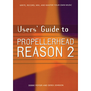 Users' Guide to Propellerhead Reason 2