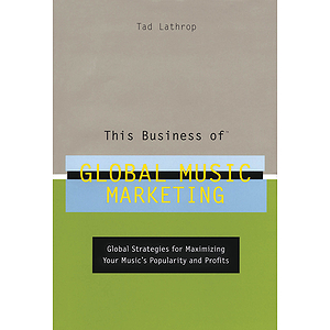 This Business of Global Music Marketing