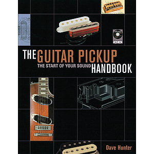 The Guitar Pick-Up Handbook