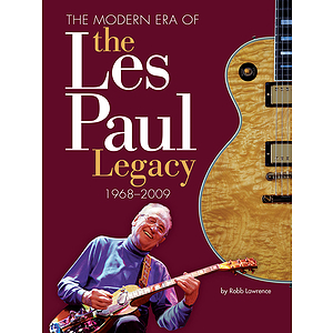 The Modern Era of the Les Paul Legacy