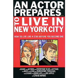 An Actor Prepares to Live in New York City