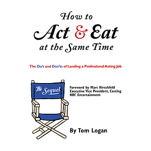 How to Act & Eat at the Same Time: The Sequel