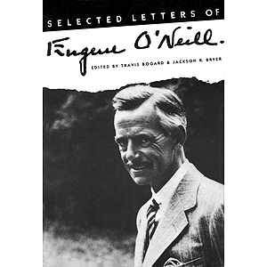 Selected Letters of Eugene O'Neill
