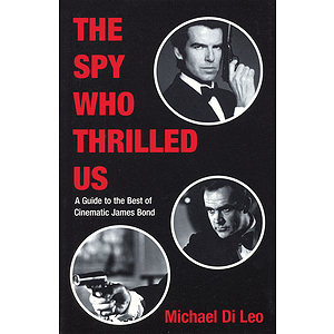 The Spy Who Thrilled Us