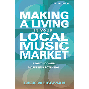 Making a Living in Your Local Music Market