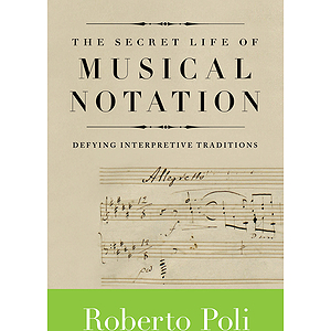 The Secret Life of Musical Notation