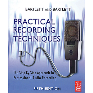 Practical Recording Techniques - 5th Edition