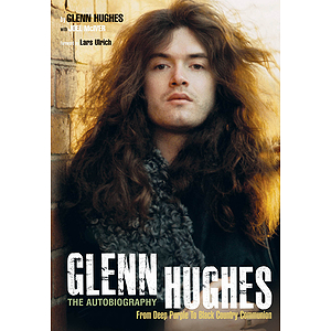 Glenn Hughes: The Autobiography