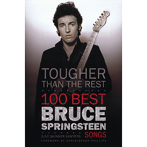 Tougher Than the Rest - 100 Best Bruce Springsteen Songs