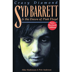 Crazy Diamond - Syd Barrett & the Dawn of Pink Floyd