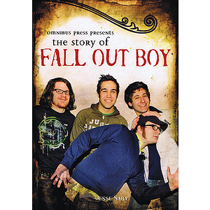 Omnibus Press Presents The Story of Fall Out Boy