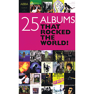 25 Albums That Rocked the World