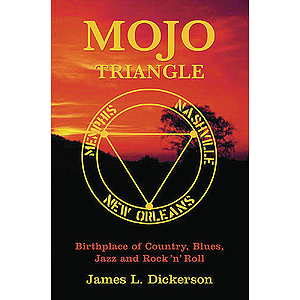 Mojo Triangle - Memphis, Nashville, New Orleans