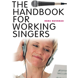 The Handbook for Working Singers