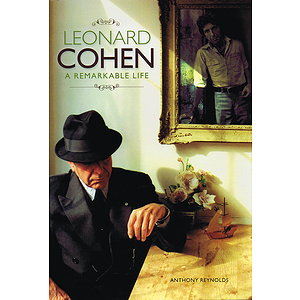 Leonard Cohen - A Remarkable Life