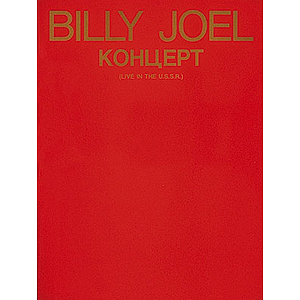 Billy Joel - Live in the U.S.S.R.