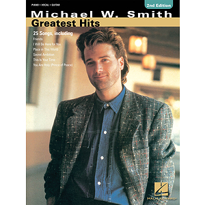 Michael W. Smith - Greatest Hits - 2nd Edition