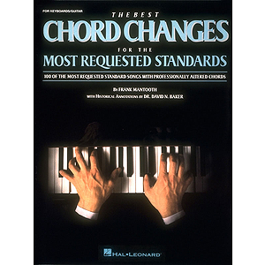 The Best Chord Changes for the Most Requested Standards