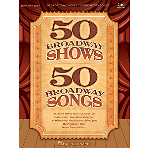 50 Broadway Shows/50 Broadway Songs - 2nd Edition