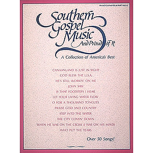 Southern Gospel Music and Proud of It