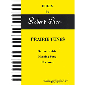 Duets, Yellow (Book II) - Prairie Tunes (On The Prairie, Morning Song, Hoedown) - Pace