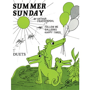 Multi-Level Duets, Summer Sunday - Levels III-IV, (Follow Me, Balloons, Happy Time) - P