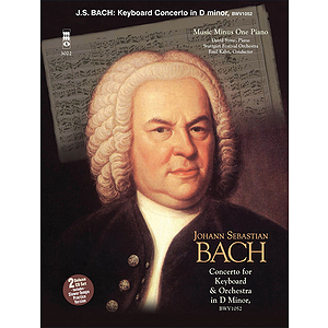 J.S. Bach - Concerto in D Minor, BMV1052