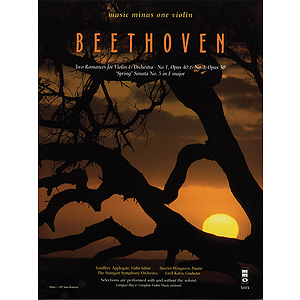 Beethoven - Two Romances for Violin and Orchestra No. 1, Op. 40 & No. 2, Op. 50 and Spring Sonata