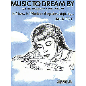 Music to Dream By (for the Hammond Chord Organ)