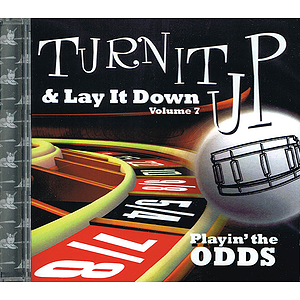 Turn It Up & Lay It Down, Vol. 7 - Playin' the Odds