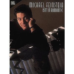 Michael Feinstein - Isn't It Romantic