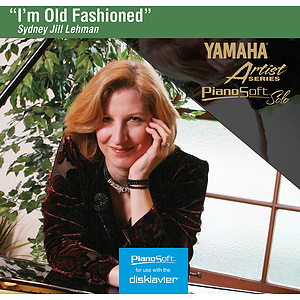 Sydney Jill Lehman - I'm Old Fashioned