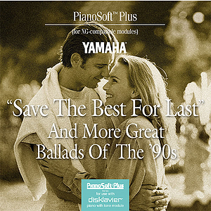 Save the Best for Last - And More Great Ballads of the '90s