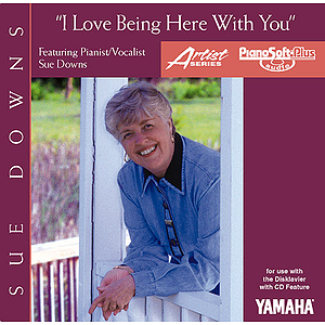 Sue Downs - I Love Being Here with You