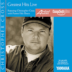 Christopher Cross - Greatest Hits Live